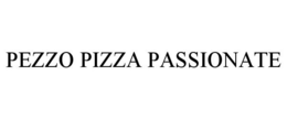 PEZZO PIZZA PASSIONATE trademark