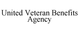 UNITED VETERAN BENEFITS AGENCY trademark