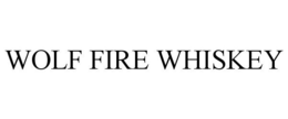 WOLF FIRE WHISKEY trademark