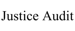 JUSTICE AUDIT trademark