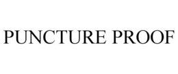 PUNCTURE PROOF trademark