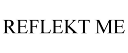 REFLEKT ME trademark