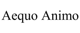 AEQUO ANIMO trademark