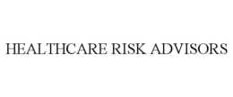 HEALTHCARE RISK ADVISORS trademark