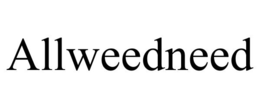 ALLWEEDNEED trademark