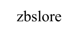 ZBSLORE trademark