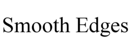 SMOOTH EDGES trademark
