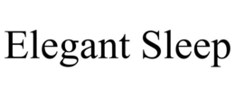 ELEGANT SLEEP trademark