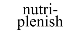 NUTRI- PLENISH trademark