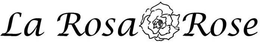 LA ROSA ROSE trademark