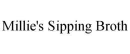 MILLIE'S SIPPING BROTH trademark