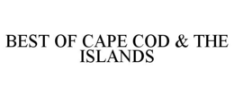 BEST OF CAPE COD & THE ISLANDS trademark