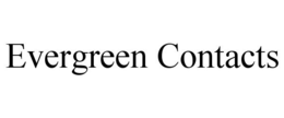 EVERGREEN CONTACTS trademark