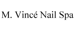M. VINCÉ NAIL SPA trademark
