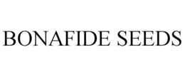 BONAFIDE SEEDS trademark