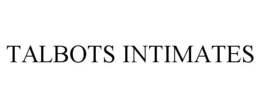TALBOTS INTIMATES trademark