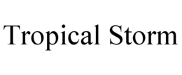 TROPICAL STORM trademark