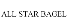 ALL STAR BAGEL trademark