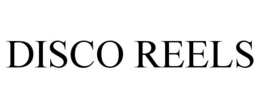 DISCO REELS trademark