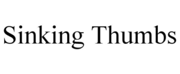 SINKING THUMBS trademark