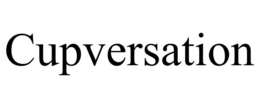 CUPVERSATION trademark