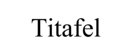 TITAFEL trademark