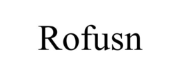 ROFUSN trademark