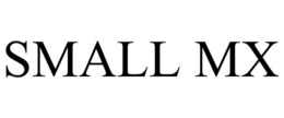 SMALL MX trademark
