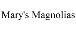 MARY'S MAGNOLIAS trademark
