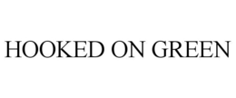 HOOKED ON GREEN trademark