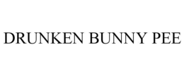 DRUNKEN BUNNY PEE trademark