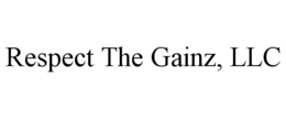 RESPECT THE GAINZ, LLC trademark