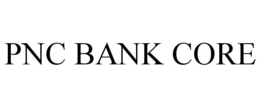 PNC BANK CORE trademark