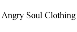 ANGRY SOUL CLOTHING trademark
