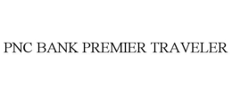 PNC BANK PREMIER TRAVELER trademark