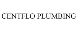 CENTFLO PLUMBING trademark
