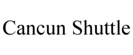 CANCUN SHUTTLE trademark