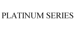 PLATINUM SERIES trademark