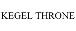 KEGEL THRONE trademark