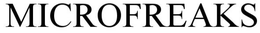 MICROFREAKS trademark