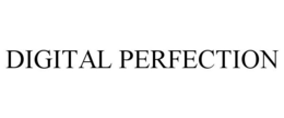 DIGITAL PERFECTION trademark
