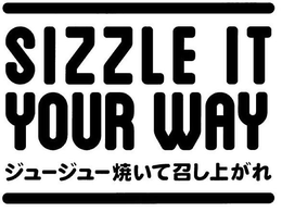 SIZZLE IT YOUR WAY trademark