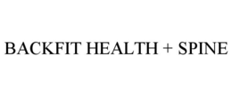 BACKFIT HEALTH + SPINE trademark