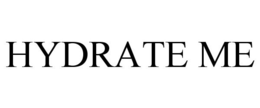 HYDRATE ME trademark