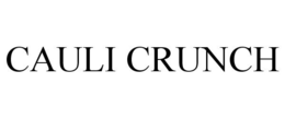 CAULI CRUNCH trademark