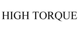 HIGH TORQUE trademark