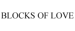 BLOCKS OF LOVE trademark