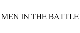 MEN IN THE BATTLE trademark