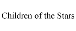 CHILDREN OF THE STARS trademark