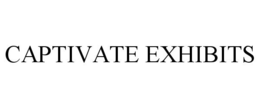 CAPTIVATE EXHIBITS trademark